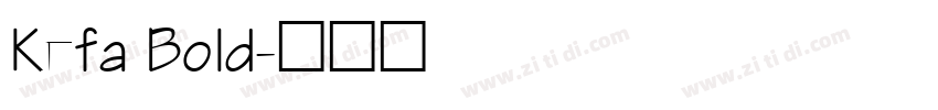 Kefa Bold字体转换